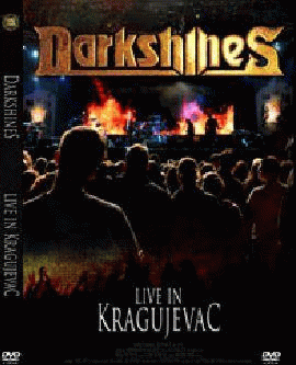 Darkshines : Live in Kragujevac Darkshines : Live in Kragujevac